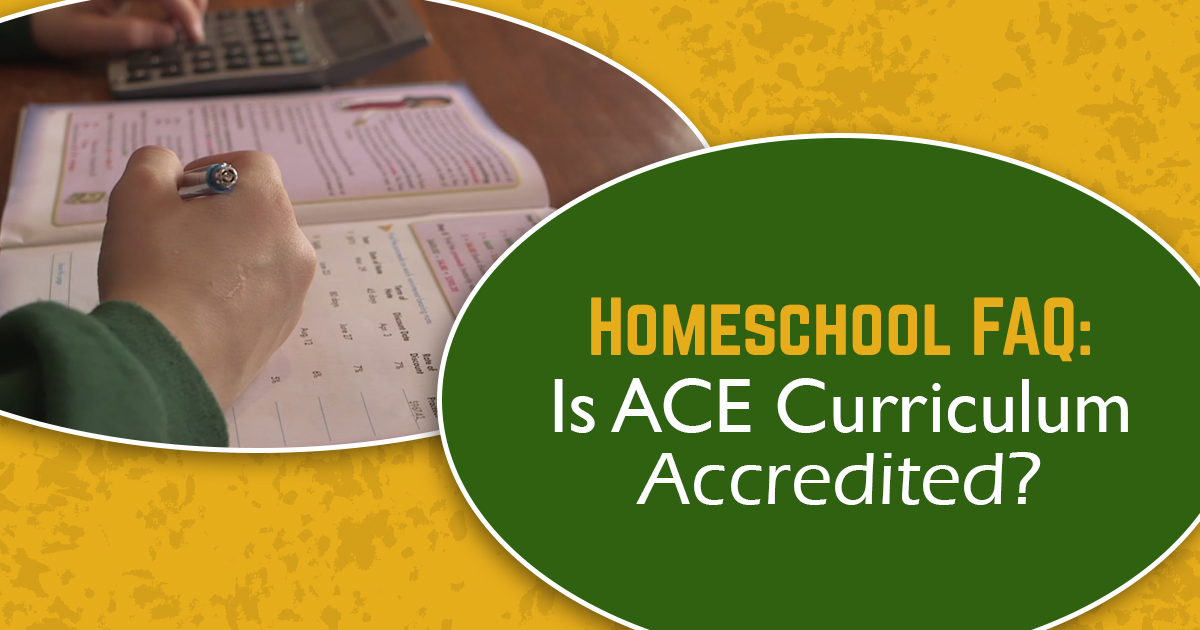 Homeschooling FAQ - Is ACE Curriculum Accredited?